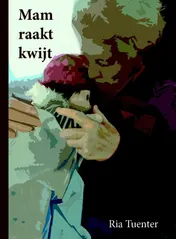 Omslag van Mam raakt kwijt