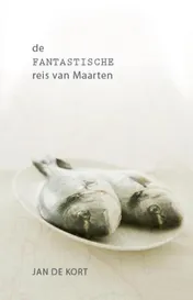 Omslag van De fantastische reis van Maarten