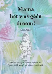 Omslag van Mama het was geen droom!