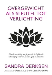 Omslag van Overgewicht als sleutel tot verlichting