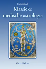 Omslag van Praktijkboek klassieke medische astrologie