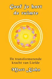 Omslag van Geef je hart de ruimte