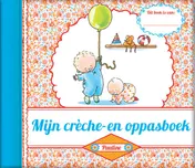 Omslag van Mijn crèche- en oppasboek