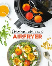 Omslag van Gezond eten uit de airfryer