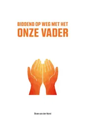 Omslag van Biddend op weg met het Onze Vader