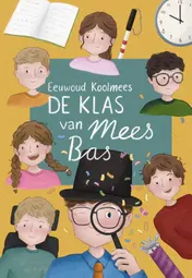 Omslag van De klas van mees Bas