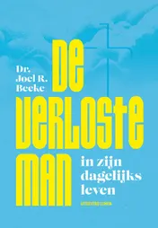 Omslag van De verloste man in zijn dagelijks leven