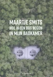 Omslag van Hoe ik een bos begon in mijn badkamer