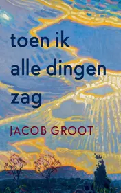 Omslag van Toen ik alle dingen zag