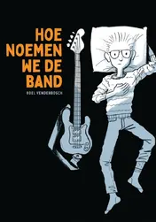 Omslag van Hoe noemen we de band