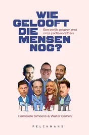 Omslag van Wie gelooft die mensen nog?