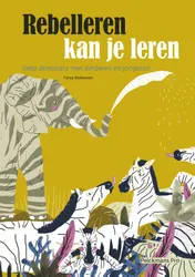 Omslag van Rebelleren kan je leren