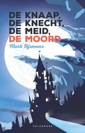 Omslag van De knaap, de knecht, de meid, de moord (e-book)