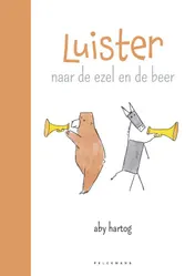 Omslag van Luister naar de ezel en de beer
