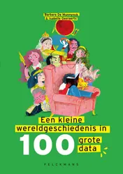 Omslag van Een kleine wereldgeschiedenis in 100 grote data