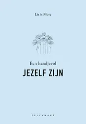 Omslag van Een handjevol jezelf zijn
