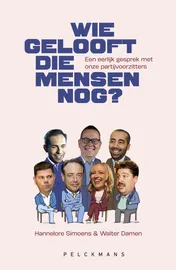 Omslag van Wie gelooft die mensen nog?