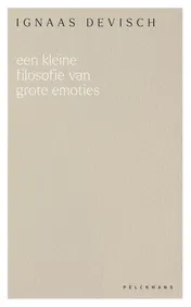 Omslag van Een kleine filosofie van grote emoties