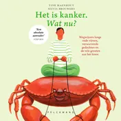 Omslag van Het is kanker. Wat nu?