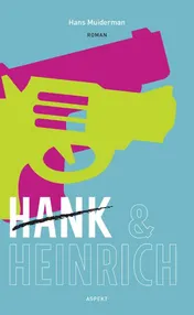 Omslag van Hank & Heinrich