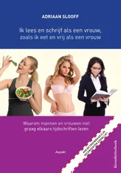Omslag van Ik lees en schrijf als een vrouw, zoals ik eet en vrij als een vrouw