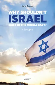Omslag van Why shouldn't Israel exist in the middle East