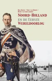 Omslag van Noord-Holland en de Eerste Wereldoorlog