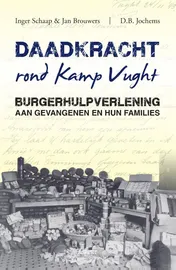 Omslag van Daadkracht rond kamp Vught