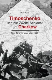 Omslag van Timoschenko und die Zweite Schlacht um Charkow