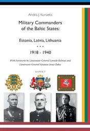 Omslag van Military Commanders of the Baltic States: Esronia, Latvia, Lithuania, 1918-1940