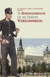 Omslag van ’s-Hertogenbosch en de Eerste Wereldoorlog