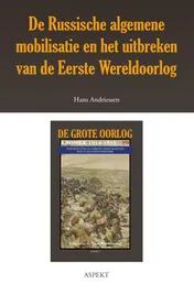 Omslag van De Russische algemene mobilisatie en het uitbreken van de Eerste Wereldoorlog