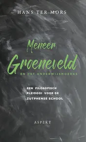 Omslag van Meneer Groeneveld en het onderwijsmoeras
