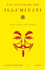 Omslag van Van Anunnaki tot Illuminati