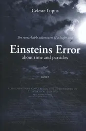Omslag van The remarkable adventures of a loafer and Einsteins Error
