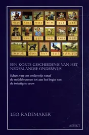 Omslag van Een korte geschiedenis van het Nederlandse onderwijs