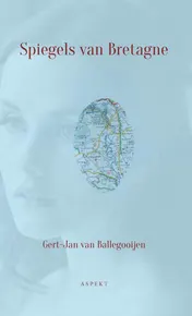 Omslag van Spiegels van Bretagne
