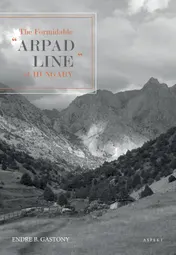 Omslag van The Formidable "Arpad Line" of Hungary, 1944
