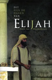 Omslag van Dit zijn de dagen van Elijah