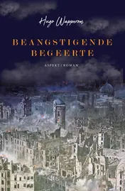 Omslag van Beangstigende Begeerte