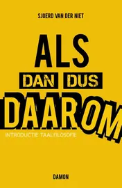 Omslag van Als dan dus daarom