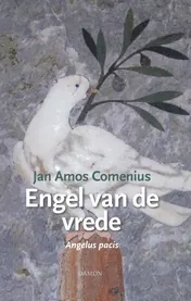 Omslag van Jan Amos Comenius, Engel van de vrede