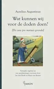 Omslag van Wat kunnen wij voor de doden doen?