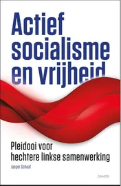 Omslag van Actief socialisme en vrijheid