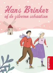 Omslag van Hans Brinker, of: De zilveren schaatsen