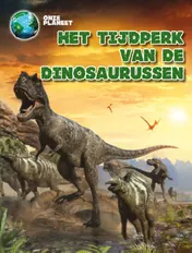 Omslag van Het tijdperk van de dinosaurussen