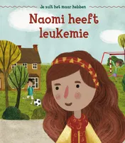 Omslag van Naomi heeft leukemie