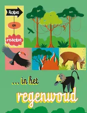 Omslag van Actie en reactie in het regenwoud