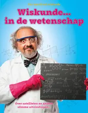 Omslag van Wiskunde ... In de wetenschap