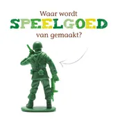 Omslag van Waar wordt speelgoed van gemaakt?